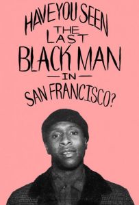 Останній чорний у Сан-Франциско